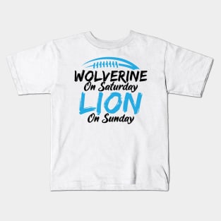 Wolverine On Saturday Lion On Sunday Apparel Kids T-Shirt